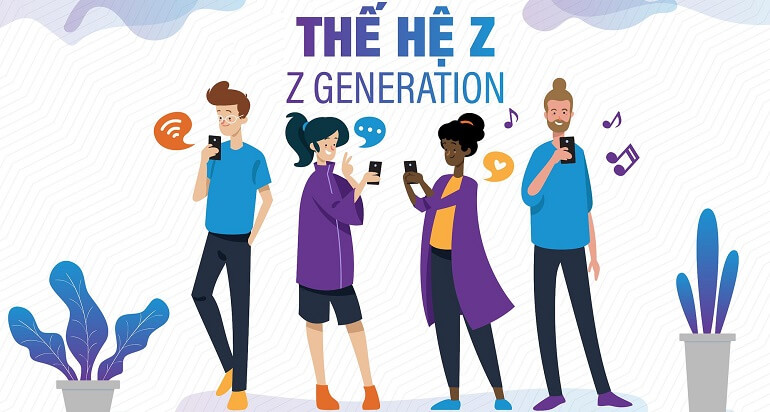 Gen Z là gì? Thế hệ Gen Z có gì đặc biệt? 